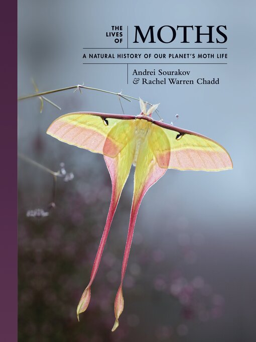 Title details for The Lives of Moths by Andrei Sourakov - Available
